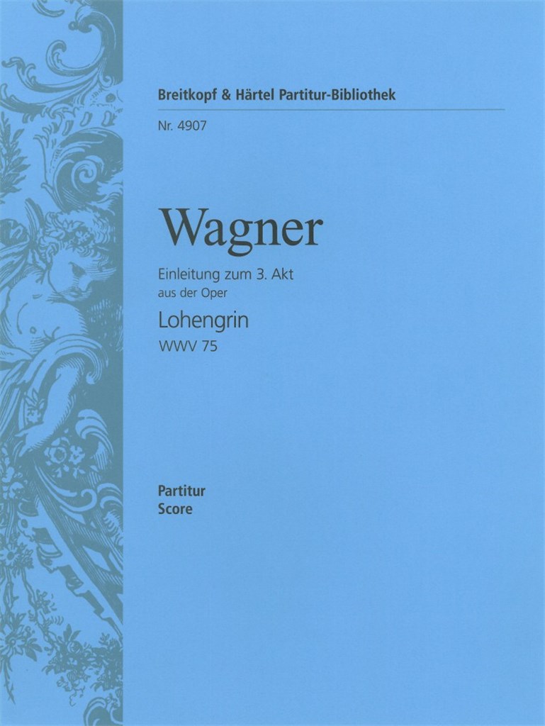 Lohengrin.Einleitung zum 3.Akt